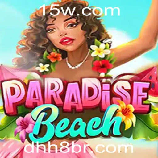 ParadiseBeach: Descubra o Novo Universo de Aventuras e Estratégias com DHH8